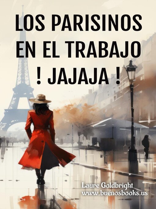 Title details for Los Parisinos En El Trabajo, ¡Jajaja! by Laure Goldbright - Available